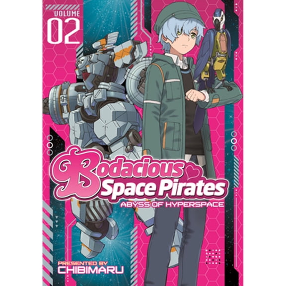 Pre-Owned Bodacious Space Pirates: Abyss of Hyperspace, Volume 2 (Paperback) 1626922101 9781626922105