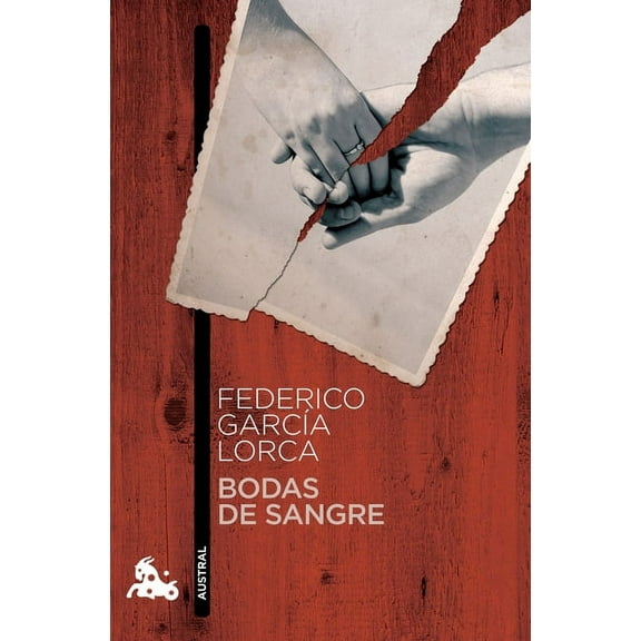 Bodas de Sangre (Obra de Teatro) / Blood Wedding (a Play), (Paperback)