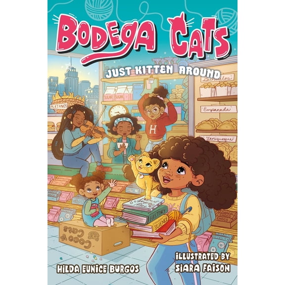 Bodega Cats: Bodega Cats: Just Kitten Around (Series #2) (Hardcover)