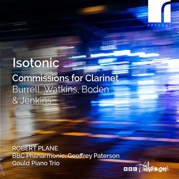 Boden / Burrell / BBC Philharmonic - Isotonic - Commissions for Clarinet - Music & Performance - CD