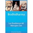 thumbnail image 1 of Bodhidharma: Las Enseñanzas del Mensajero Zen, (Paperback), 1 of 1