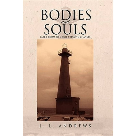 Bodies & Souls : Part 1: Room 355 & Part 2: Second Chances