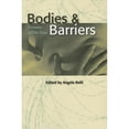 thumbnail image 1 of Pre-Owned Bodies and Barriers : Dramas of Dis-Ease (Paperback) 9780873389228, 1 of 1