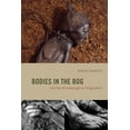 thumbnail image 1 of Bodies in the Bog and the Archaeological Imagination, (Paperback), 1 of 1