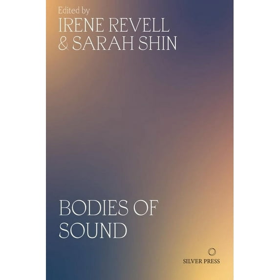 Bodies of Sound: Becoming a Feminist Ear, (Paperback)