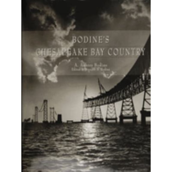 Pre-Owned Bodine's Chesapeake Bay Country (Hardcover) 0870335626 9780870335624