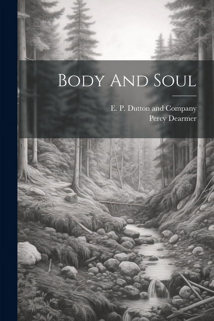 Body And Soul, (Paperback)