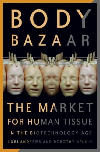 Pre-Owned Body Bazaar : The Market for Human Tissue in the ...