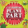 thumbnail image 1 of Body Bits: Eye-Popping Plant Part Facts (Paperback), 1 of 1