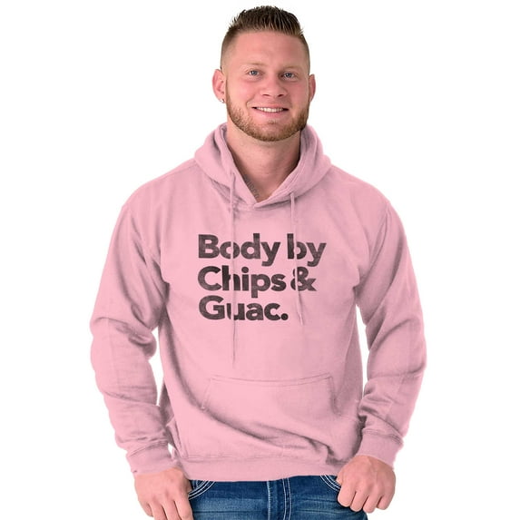 Body By Chips Guacamole Funny Saying Hoodie Sweatshirt Women Men Brisco Brands 2X