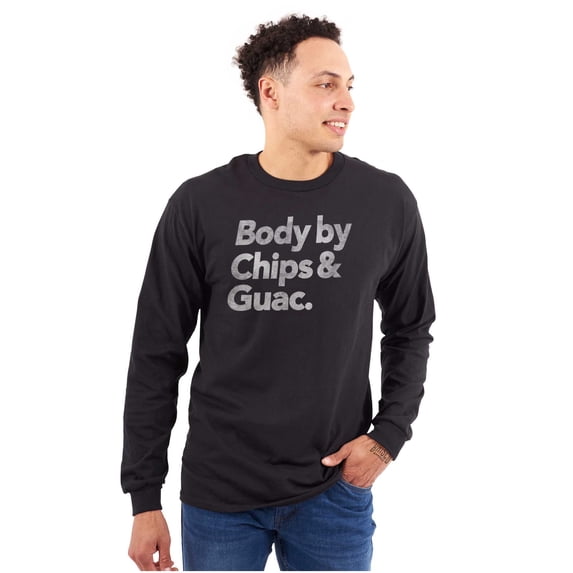 Body By Chips Guacamole Funny Saying Long Sleeve TShirt Men Women Brisco Brands M
