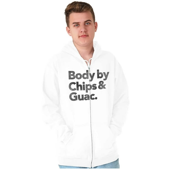 Body By Chips Guacamole Funny Saying Zip Up Hoodie Men's Women's Brisco Brands L