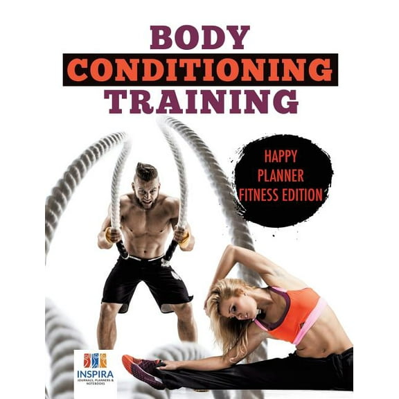 Body Conditioning Training Happy Planner Fitness Edition (Paperback)