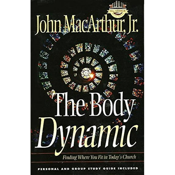 Pre-Owned The Body Dynamic: How in the World is the Church to Work (Paperback) 1564765865 9781564765864