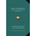 thumbnail image 1 of Body Dynamics : The Zen And Zest Of Self-Development (Hardcover), 1 of 1