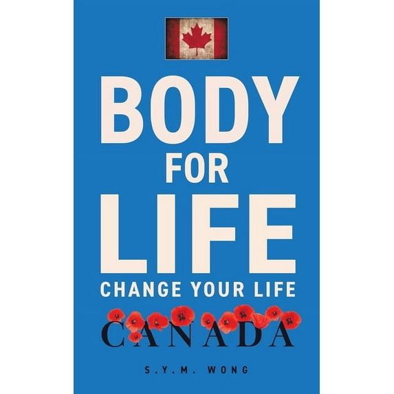 Body For Life: Change Your Life, (Paperback)