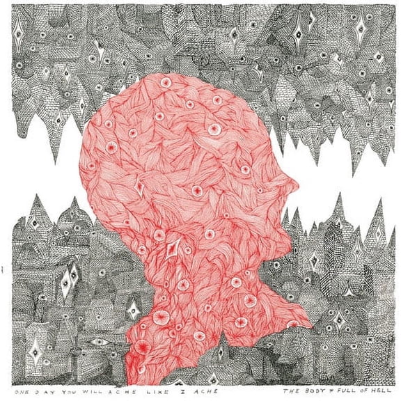 Body & Full of Hell - One Day You Will Ache Like I Ache - Music & Performance - Vinyl