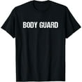 thumbnail image 1 of Body Guard Simple Title T-Shirt, 1 of 4