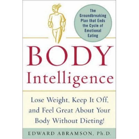 Pre-Owned Body Intelligence (Hardcover) 0071442065 9780071442060