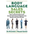 thumbnail image 1 of Body Language Sales Secrets : How to Read Prospects and Decode Subconscious Signals to Get Results and Close the Deal (Edition 1) (Paperback), 1 of 1