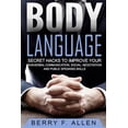 thumbnail image 1 of Body Language Secret Hacks to Improve Your Nonverbal Communication, Social, Negotiation and Public Speaking Skills, 1 of 1