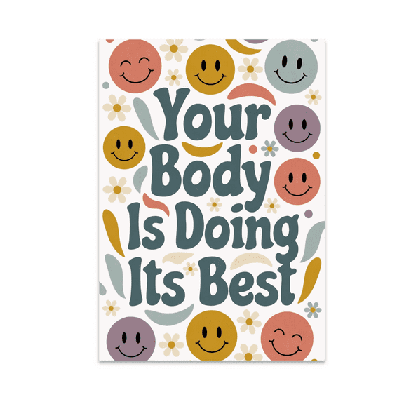 Body Neutrality Support Print - Mindfulness Enthusiast - 13x19 Poster Print