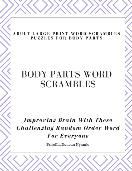 Body Parts Word Scrambles - Adult Large Print Word Scrambles Puzzles for Body Parts: Improving Brain With These Challeng, (Paperback)