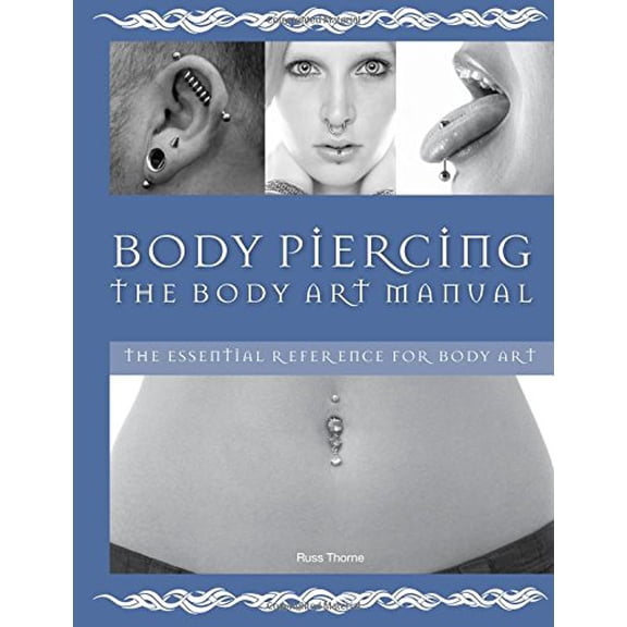 Pre-Owned Body Piercing: The Body Art Manual (Hardcover-spiral) 0785826556 9780785826552