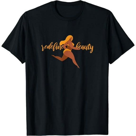 Body Positive Redefine Beauty T-Shirt