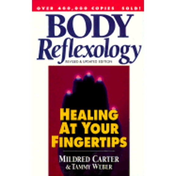 Body Reflexology: Healing at Your Fingertips