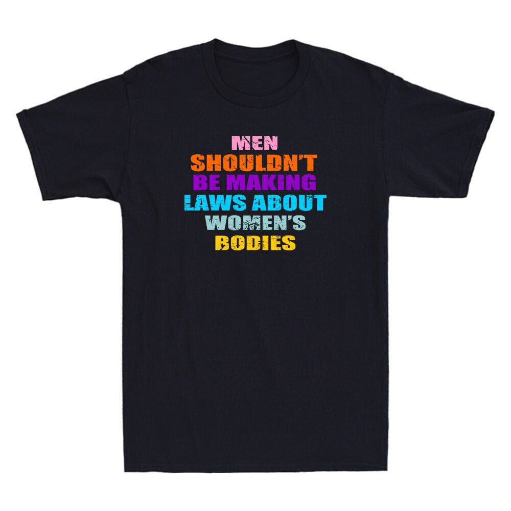 Ebody Rights Body Rights Meme Shirt Feminist Quote Satire Graphic Tee - Walmart.com