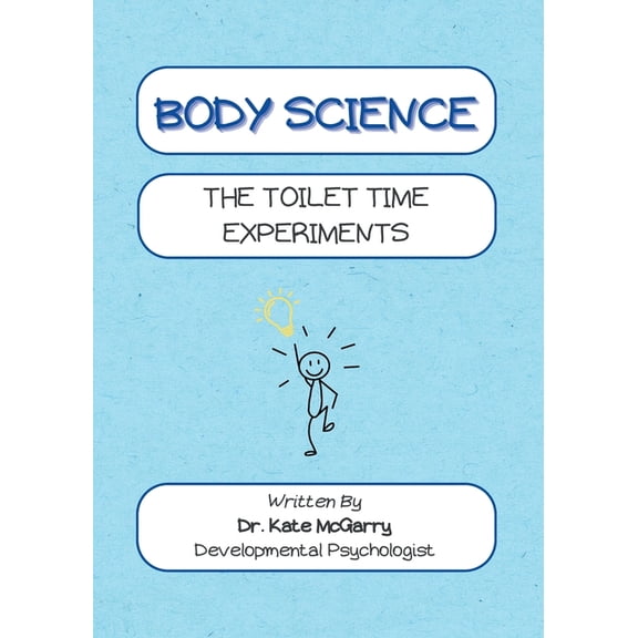 Body Science The Toilet Time Experiments, (Paperback)