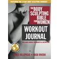 thumbnail image 1 of Body Sculpting Bible: The Body Sculpting Bible for Women Workout Journal : The Ultimate Women's Body Sculpting Series Featuring the Best Weight Training Workouts & Nutrition Plans Guaranteed to Help You Get Toned & Burn Fat (Series #21) (Paperback), 1 of 1