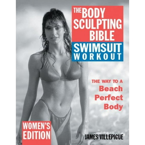 Body Sculpting Bible Swimsuit Workout : Women's Edition