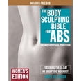 thumbnail image 1 of Pre-Owned The Body Sculpting Bible for Abs: Women's Edition, Deluxe Edition: The Way to Physical Perfection (Includes DVD) [With DVD] (Paperback) 1578262658 9781578262656, 1 of 1