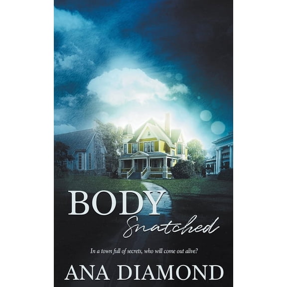 Body Snatched -- Ana Diamond