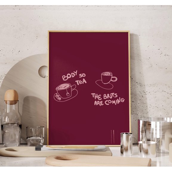 Body So Tea Quote Print, Tea Typography Kitchen Poster, Unframed Paper Poster 8x10in