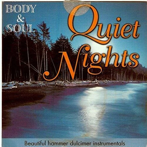 Body Soul Quiet Nights: Beautiful Hammer Dulcimer Instrumentals Audio CD and Assorted Music Collection Very Good - Sold by gmusic