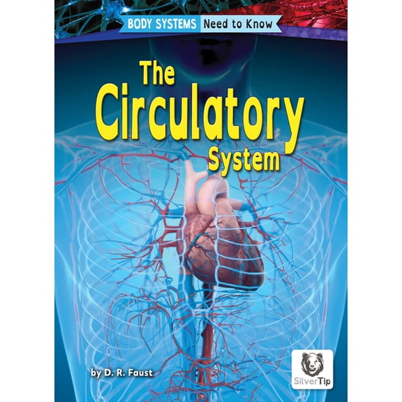Body Systems: Need to Know The Circulatory System, (Hardcover)