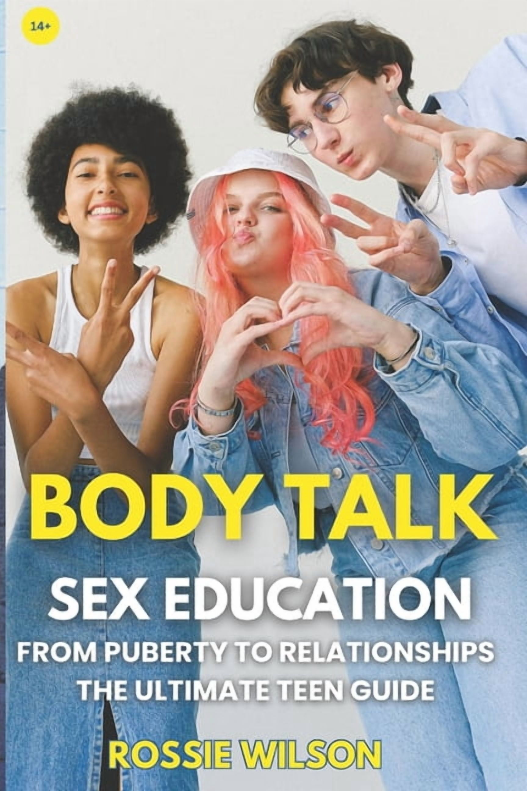 Body Talk: Sex education From Puberty to Relationships, (Paperback)