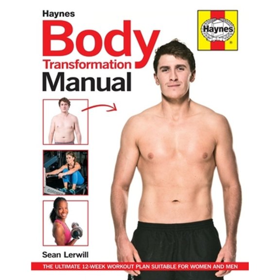 Pre-Owned Body Transformation Handbook: The Ultimate 12 Week Workout Plan Suitable for Women and Men (Hardcover) 0857335138 9780857335135
