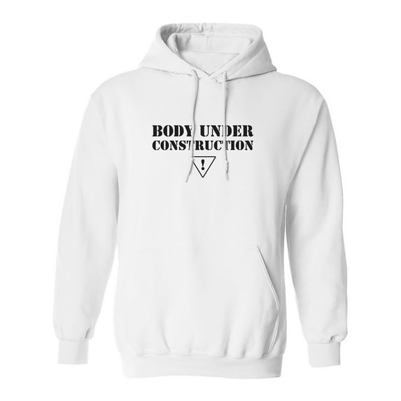 Body Under Construction Adult Hooded Sweatshirt