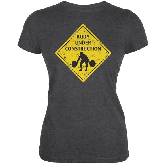 Body Under Construction Funny Dark Heather Juniors Soft T-Shirt - X-Large