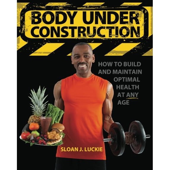 Pre-Owned Body Under Construction: How to Build and Maintain Optimal Health at Any Age Paperback