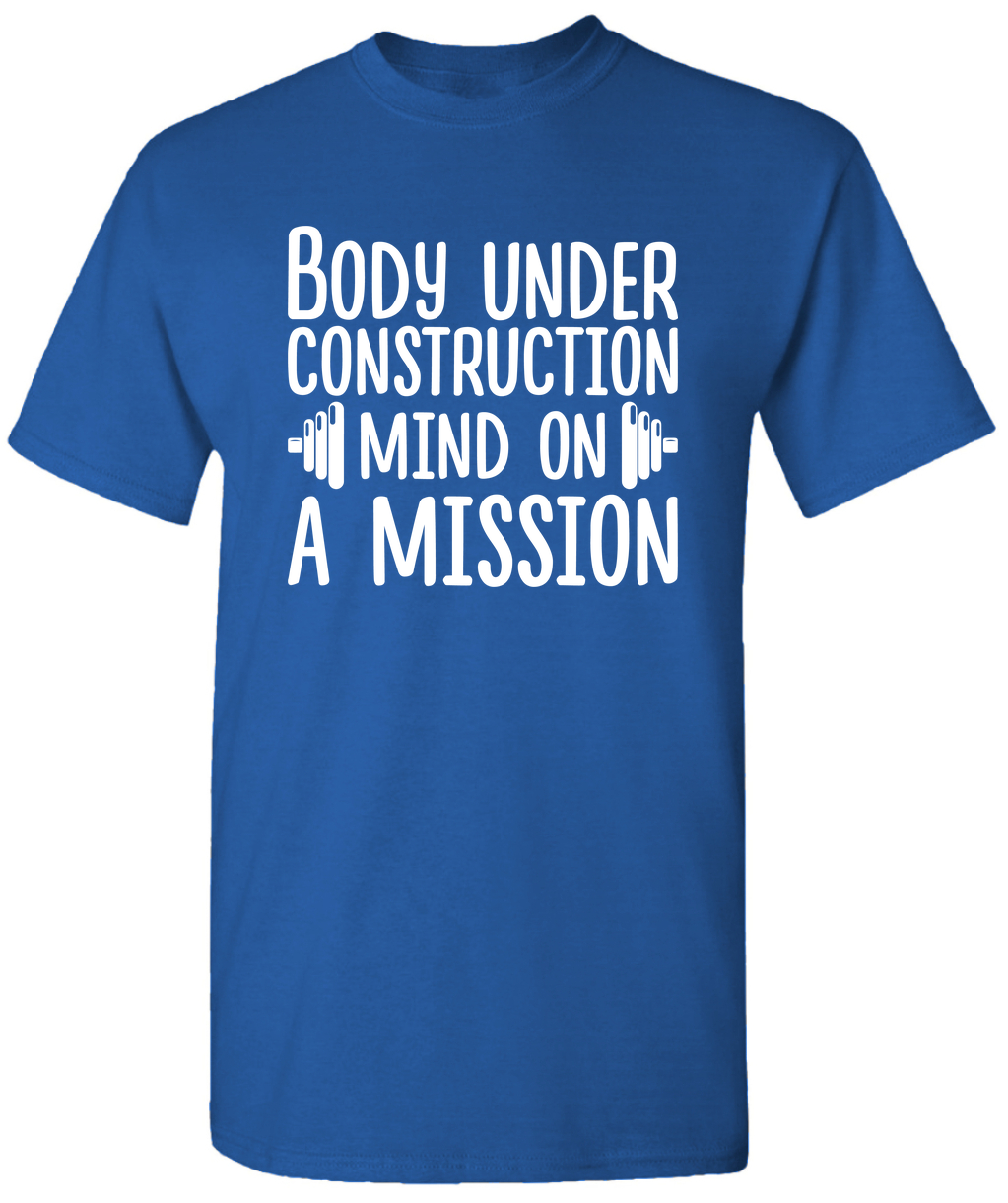 Body Under Construction Mind On A Mission Motivation TShirt Gym
