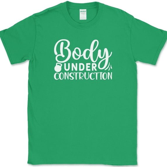 Body Under Construction T-Shirt Funny Gym Fitness Lifting Workout Text Tee - Green, XL