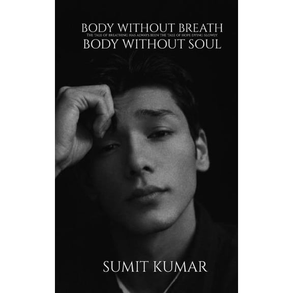 Body Without Breath: Body Without Soul, (Paperback)