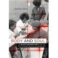 thumbnail image 1 of Body and Soul: The Black Panther Party and the Fight Against Medical Discrimination, (Paperback), 1 of 1