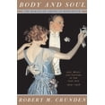 thumbnail image 1 of Body and Soul: The Making of American Modernism, (Paperback), 1 of 1