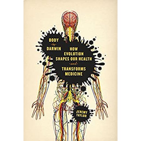 Pre-Owned Body by Darwin: How Evolution Shapes Our Health and Transforms Medicine (Hardcover) 022605988X 9780226059884